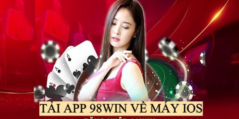 Hướng dẫn tải app 98win cho iOS