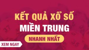 Xổ số miền Trung - Loại hình được yêu thích tại 98win