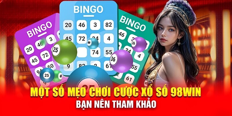 Những Lưu Ý Khi Tham Gia Xổ Số Tại Nhà Cái 98win